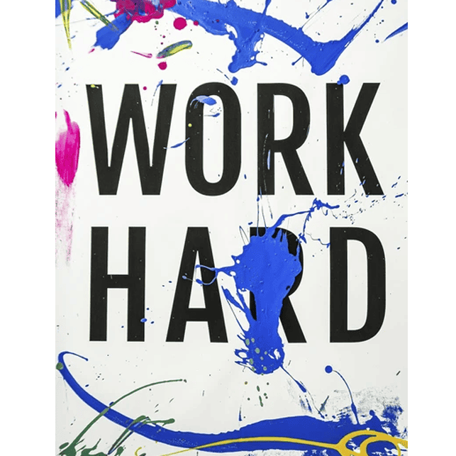 Work Hard